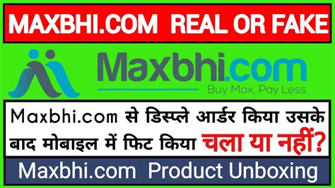 maxbhi|is maxbhi genuine.